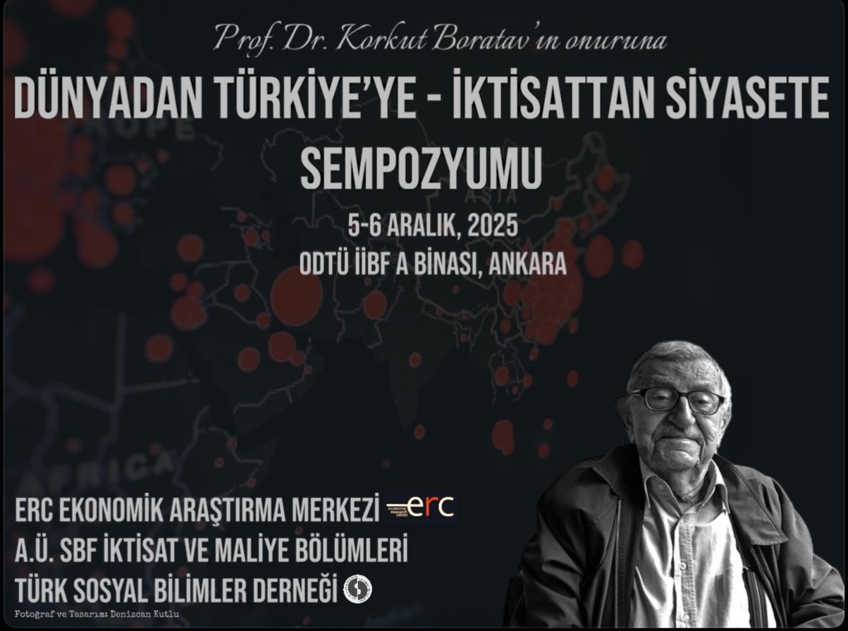 Prof. Dr. Korkut Boratav’ın Onuruna / Dünyadan Türkiye’ye, İktisattan Siyasete (Sempozyum Programı)