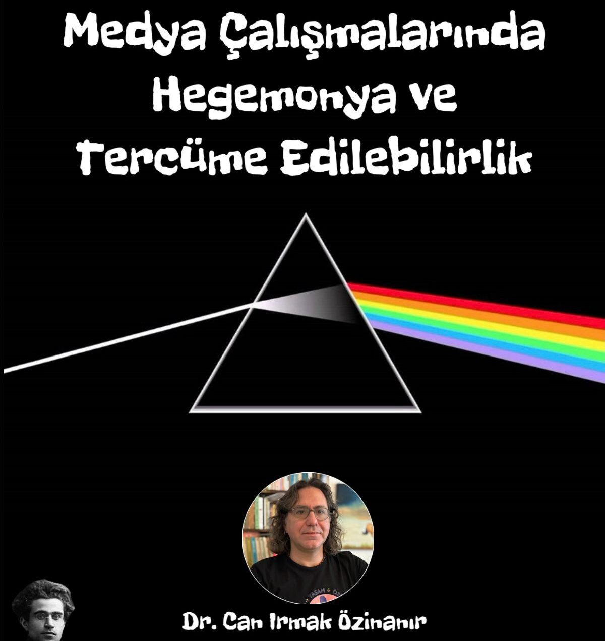 Çarşamba Söyleşileri | “Medya Çalışmalarında Hegemonya ve Tercüme Edilebilirlik” – Dr. Can Irmak Özinanır | 25 Şubat 2026